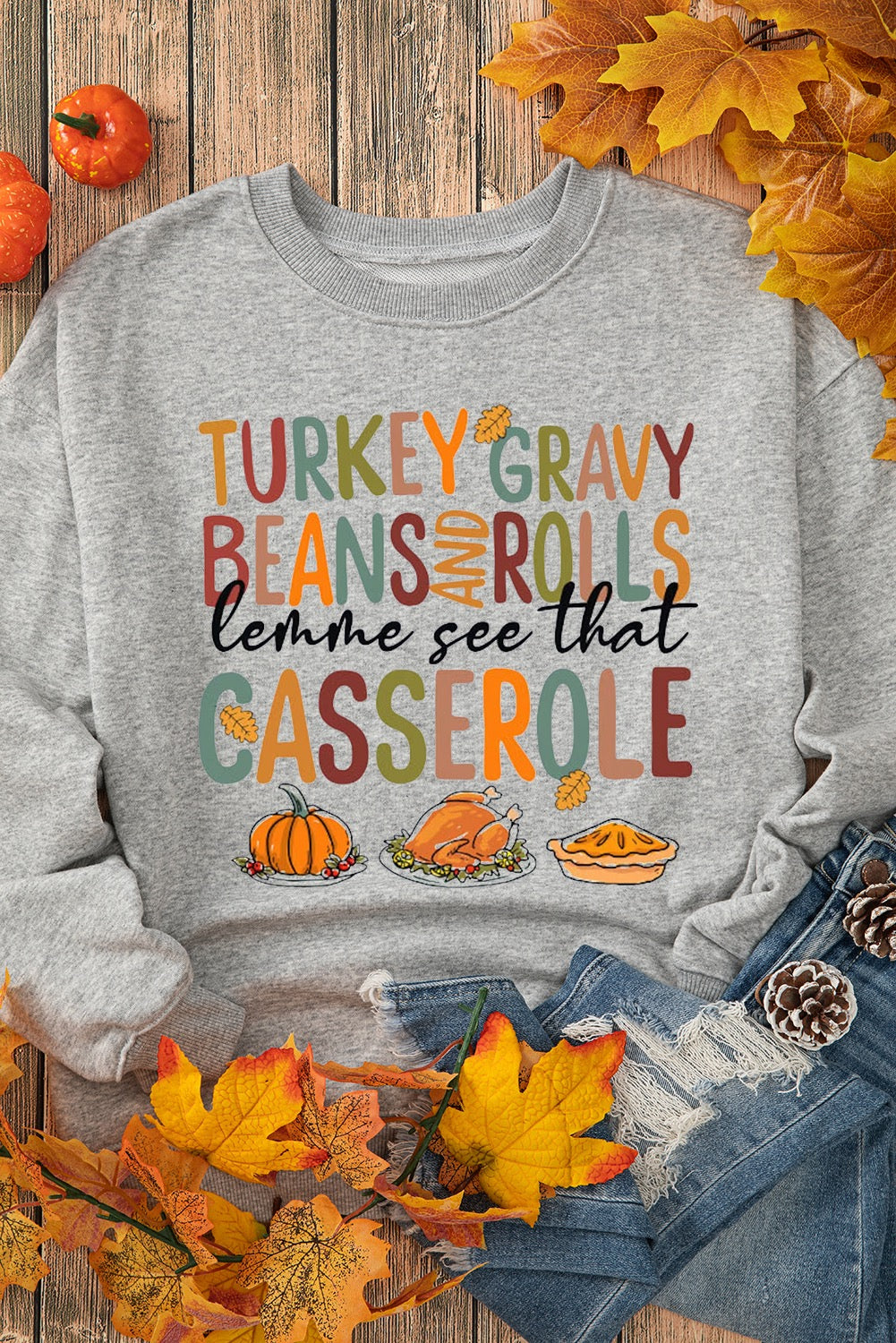 Gray Thanksgiving Slogan Pumpkin Turkey Pie Sweatshirt